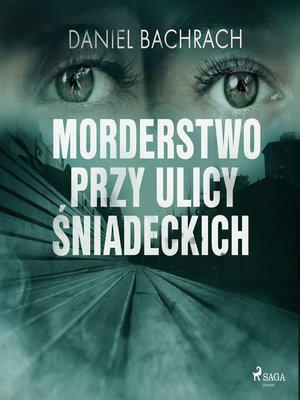 cover image of Morderstwo przy ulicy Śniadeckich
